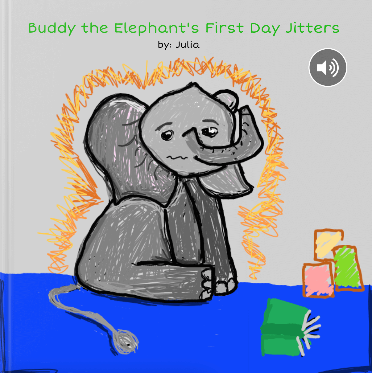 Buddy the Elephants First Day Jitters