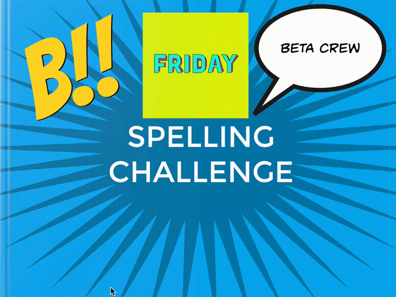 Friday Spelling Challenges