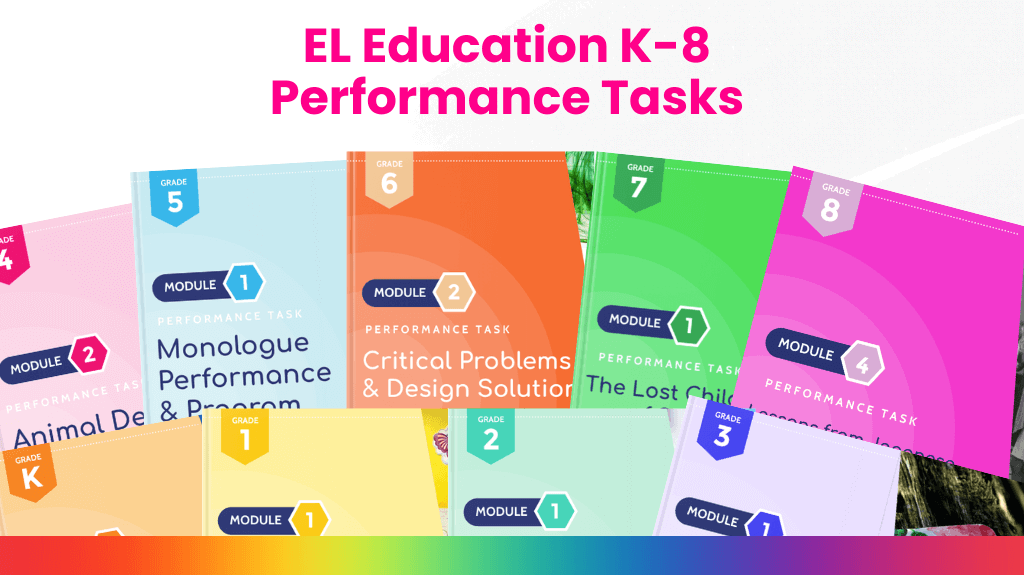 EL Education K-8 Performance Tasks