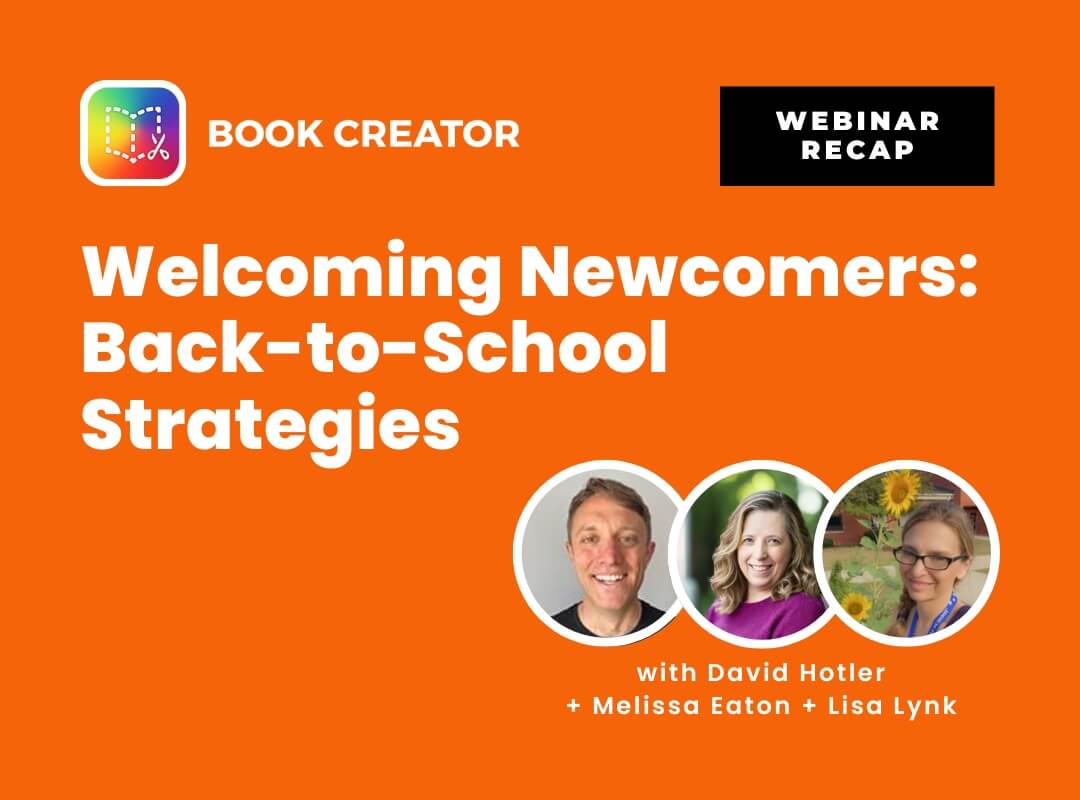 Featured image for “Webinar Recap: Welcoming Newcomers: Back-to-School Strategies”