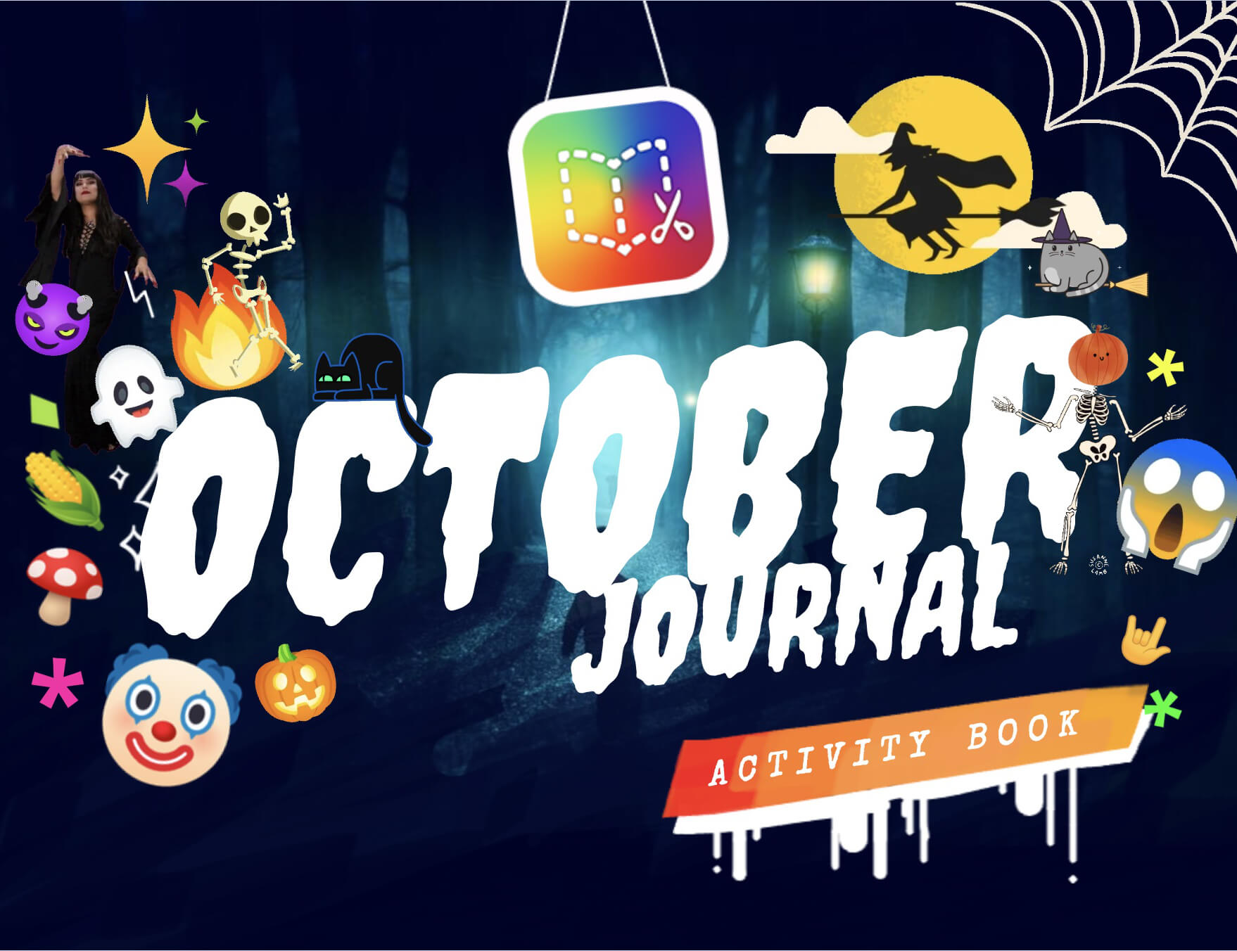 The image shows the cover of an October-themed journal activity book with a spooky, festive design. The title "October Journal" is displayed in large, white, dripping letters, set against a dark, eerie forest background, enhancing the Halloween vibe. Various Halloween-related icons, including a witch on a broomstick flying across a full moon, a skeleton, ghosts, a black cat, a pumpkin-headed figure, and other playful, creepy elements like a purple devil emoji, a clown face, and a mushroom, add to the whimsical and spooky theme. A web and stars complete the haunted aesthetic.