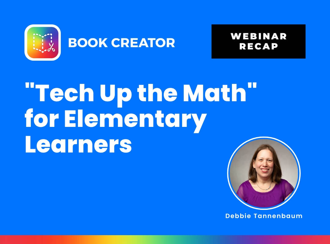 Featured Image for “Webinar Recap: “Tech Up the Math” for Elementary Learners”