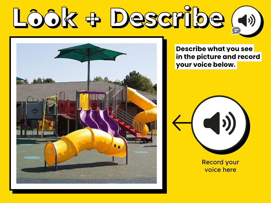 Interactive 'Look and Describe' language learning activity template with an image of a colorful playground featuring slides and climbing structures. Includes a prompt to describe the picture and record your voice using the microphone button.