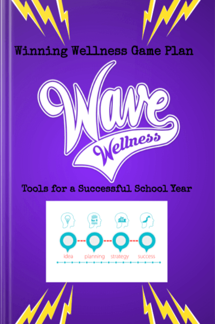 Winning Wellness Game Plan cover image featuring the Wave Wellness logo in bold lettering. The design includes lightning bolt accents on a vibrant purple background and the tagline 'Tools for a Successful School Year.' Below the tagline is a diagram labeled 'idea, planning, strategy, success,' emphasizing a structured approach to achieving wellness goals.