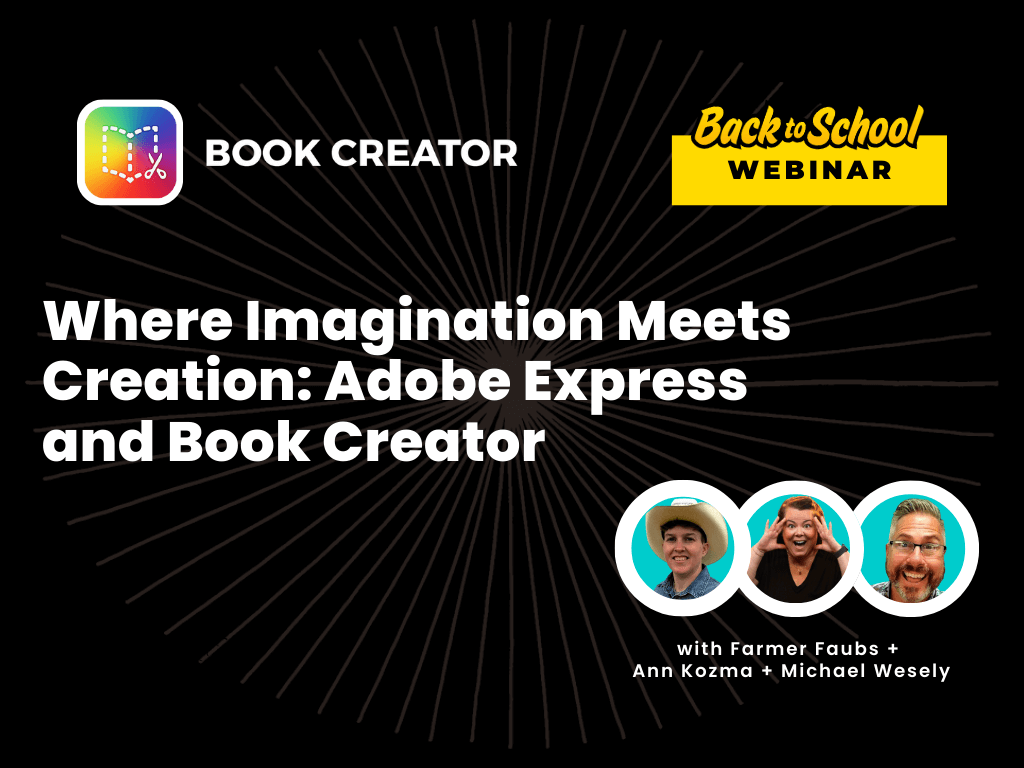 Where Imagination Meets Creation: Adobe Express and Book Creator