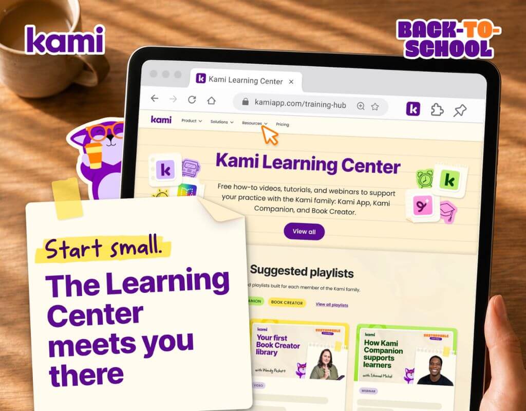 Tablet showing the Kami Learning Center with the text “Start small. The Learning Center meets you there.”